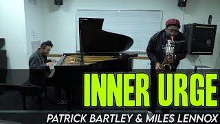 "Inner Urge" (Joe Henderson) | Patrick Bartley & Miles Lennox