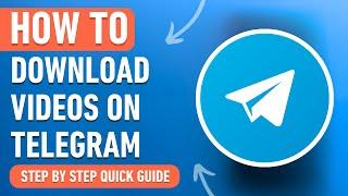 How to Download Videos from Telegram [2024] Easy Tutorial