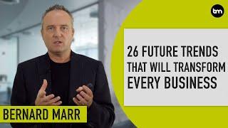 The 26 Biggest Future Trends Every Business Must Be Ready For Today