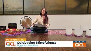 Cultivating mindfulness amid art at the Figge