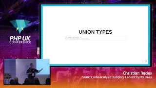 Static Code Analysis: Judging a Forest by Its Trees - Christian Rades - PHP UK 2020