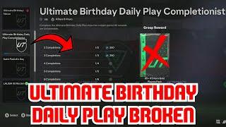 WATCH THIS! if your Ultimate Birthday Daily Play is broken..