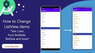 How to change ListView Items  Text color, Font and Style and more |LearningBot|