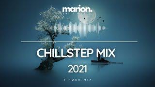 MARION ChillStep | Future Garage Mix 2021[1 Hour]