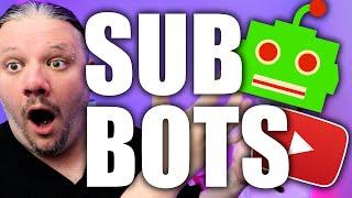 The UGLY TRUTH about SUB BOTS and BUYING SUBSCRIBERS on YouTube