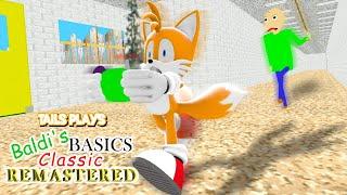 Tails plays - BALDI'S BASICS CLASSIC REMASTERED !!!