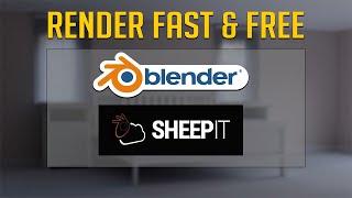 Sheep-It Render Farm Tutorial | Blender | Render Fast & Free