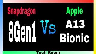 Snapdragon 8 Gen 1 Vs A13 Bionic | Which is Better? | Apple A13 Bionic Vs Snapdragon 8 Gen 1