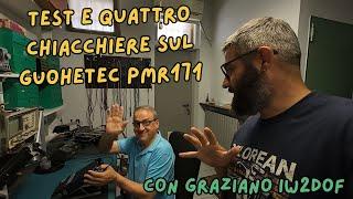 Radioamateurs-Test and a chat about the Guohetec PMR171 with @IW2DOF-Stradella