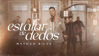 Nathan Silva - Estalar de dedos [ CLIPE OFICIAL ]