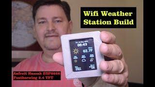 Wifi Weather Station Build | Adafruit ESP8266 ***Outdated - New version available ***