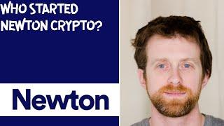 Who started Newton Crypto