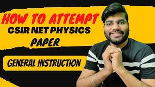 How to attempt csir net jrf physical science paper june 2022 | general instructions