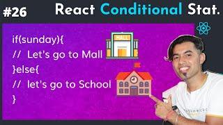 If Else Statement in React JS | Conditional Rendering in React JS in Hindi #26