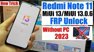 Redmi Note 11 MiUi 13 FRP Bypass/Unlock Without Pc 2023 | App Open Disable Not working MiUi 13.0.6