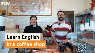 Let's learn English in a coffee shop! | SBS Learn English
