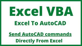 Excel VBA - Excel To AutoCAD Tutorial