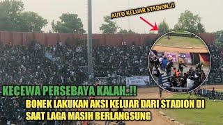 KECEWA PERSEBAYA KALAH‼️BONEK LAKUKAN AKSI KELUAR DARI STADION MESKIPUN LAGA MASIH BERLANGSUNG