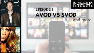 Ep 01: Film Distribution Streaming Platforms: AVOD vs SVOD and more