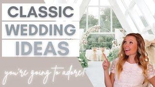 101 Classic Style Wedding Ideas