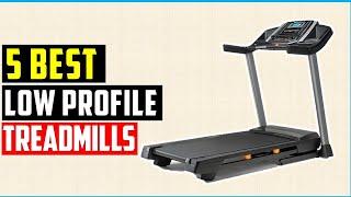 Best Low Profile Treadmills 2022- 5 Best Low Profile Treadmill For Home | Low Ceiling Treadmills |