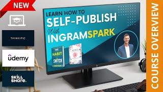 IngramSpark Self-Publishing Course | Full Overview