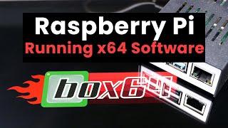 Running x64 Software on your Raspberry Pi using Box64