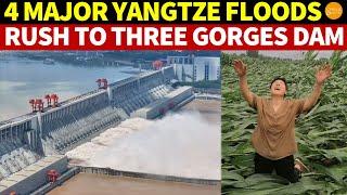 4 Major Yangtze Floods Rush to Three Gorges Dam, Causing Downstream Flooding And Submerging Cities