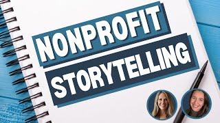 Expert Tips for Captivating Nonprofit Storytelling