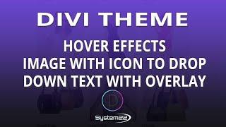 Divi Theme Hover Effects Image With Icon To Drop Down Text With Overlay 