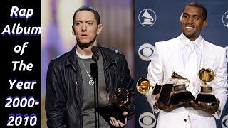 Rap Album of The Year! [2000-2010] Grammy Awards!