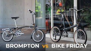 Brompton vs Bike Friday?