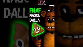 FNAF È NATO DA UN’IDEA DI M***A? #shorts #fnaf #fivenightsatfreddys #unpadperdue