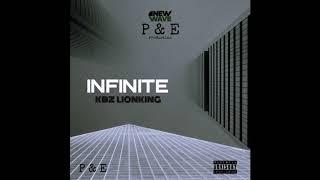 KBZ Lionking - Infinite ( NEW WAVE Exclusive - Official Audio)