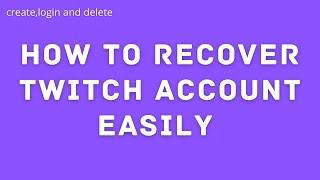 How to recover twitch account