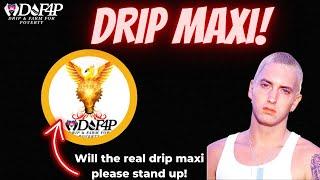 Drip Network is drip coach a drip maxi and what is a drip maxi