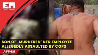 Son of ‘murdered’ NFR employee allegedly assaulted by cops