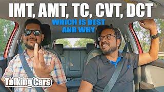 Transmissions Explained | IMT, AMT, CVT, DCT | Which is best and why?