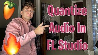 How To Quantize Audio in FL Studio 