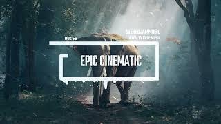 Epic Cinematic - by StereojamMusic [Epic Cinematic Background Music]