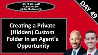 KW CommandMC 66 Day Challenge 2.0 Day 49 - Create a Private Custom Folder in an Opportunity