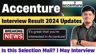 Accenture Interview Result 2024 Big Update | Its Great Mail | Selection Mail? | PADA May Interview