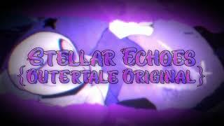 Underground Showdown -[ Original OST 002 ]- Outertale - Stellar Echoes