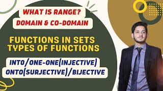 Range | Domain - Co Domain | Function | Types of Functions | Relations | injective, one one function