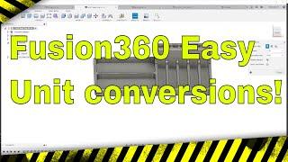 Easy Unit Conversion Tricks in Fusion360 (IN to MM in a flash!)