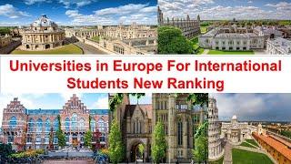 Best UNIVERSITIES IN EUROPE FOR INTERNATIONAL STUDENTS New Ranking