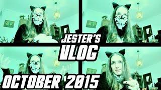 JeSTeR's VLog // October 2015