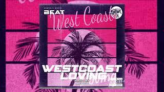 WESTCOAST BEAT - "WESTCOAST LOVING" - PROD. NEHIZ