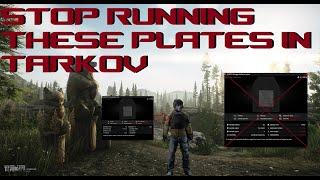 These plates are getting you KILLED in Tarkov