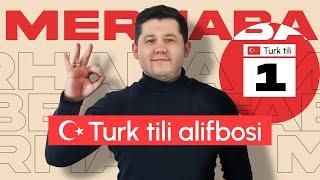 Turk tili alifbosi bilan tanishuv | 1-dars | Turk tilini 0 dan o'rganish